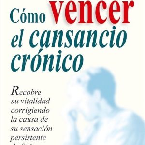 COMO VENCER EL CANSANCIO CRÓNICO