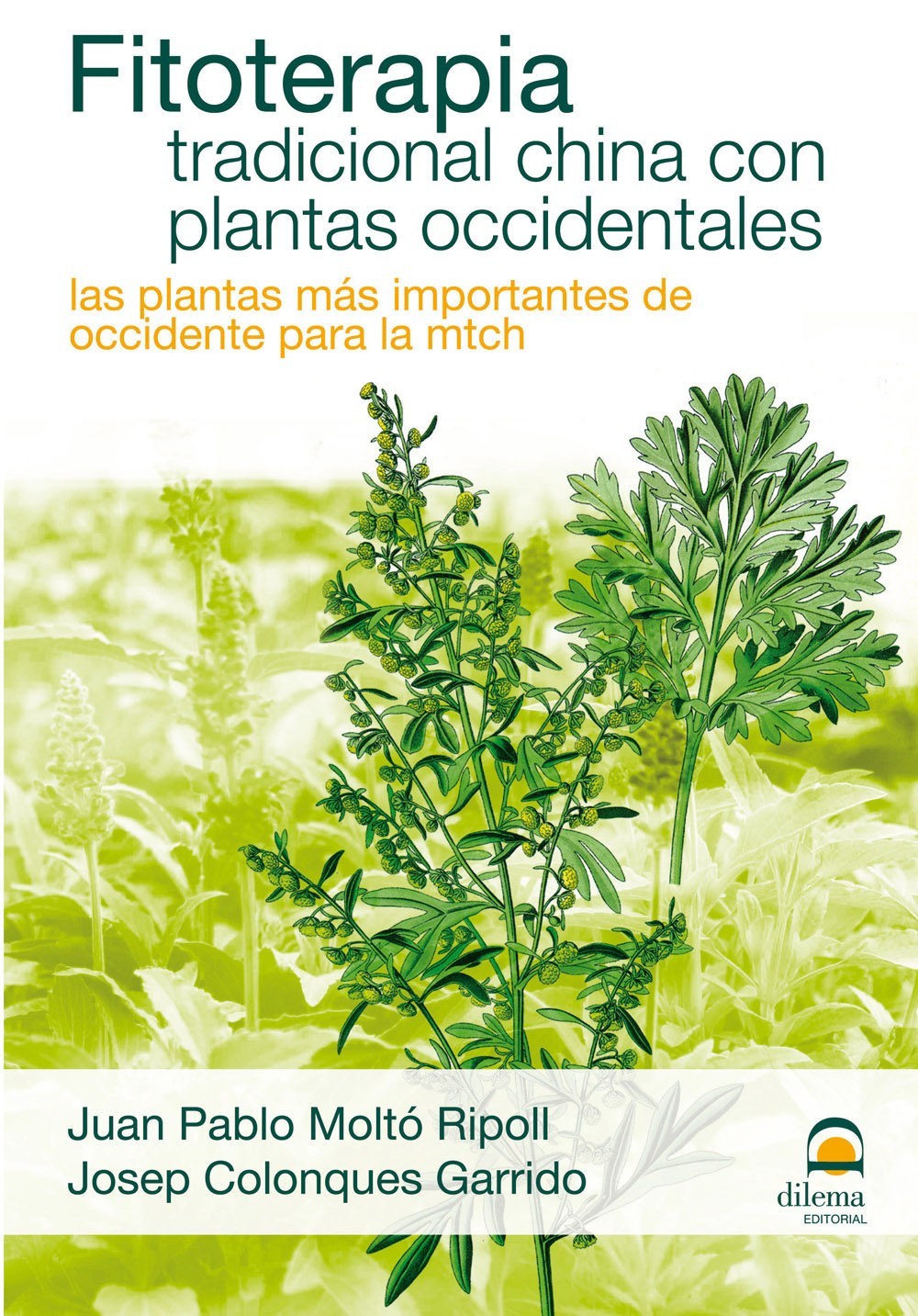 FITOTERAPIA TRADICIONAL CHINA CON PLANTAS OCCIDENTALES