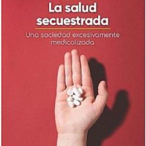 La salud secuestrada